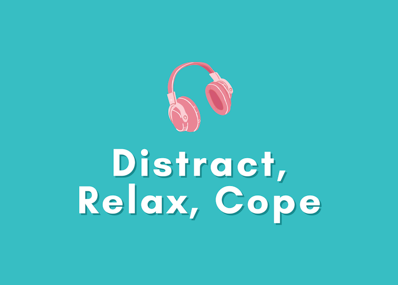 Distract, Relax, and Cope: Distress Tolerance Skills