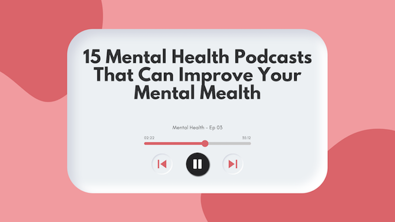 15 Best Mental Health Podcasts