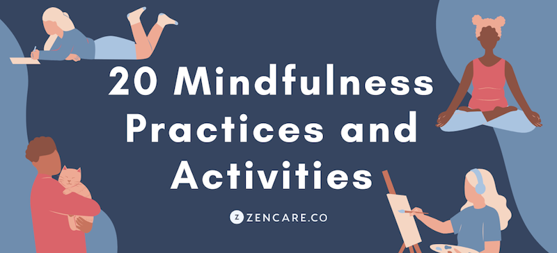 20 Mindfulness Practices and Activities
