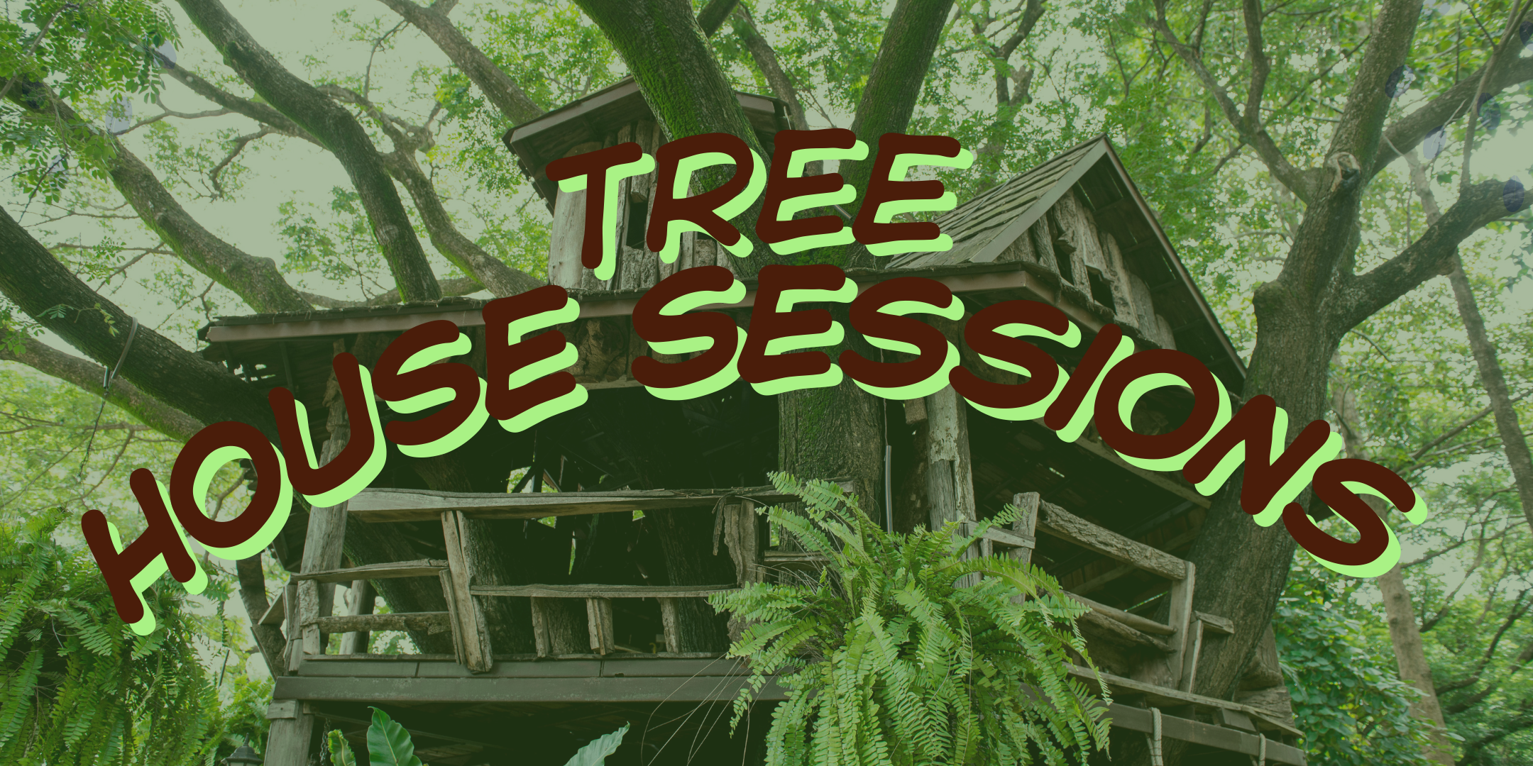 Tree House Sessions